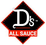 D's All Sauce